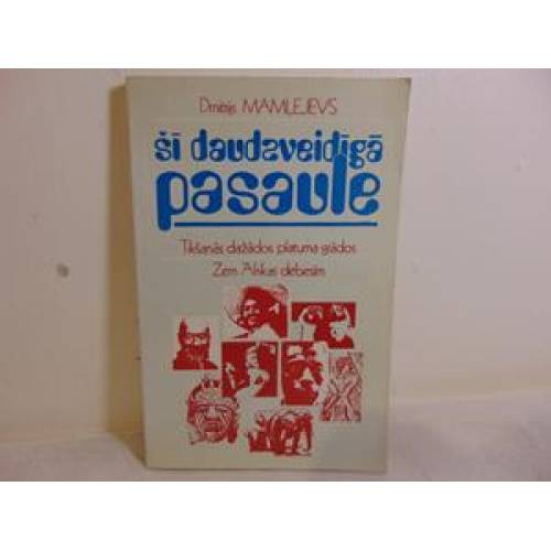 Šī daudzveidīgā pasaule
